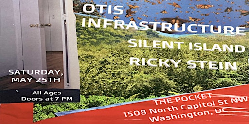 The Pocket Presents: Otis Infrastructure w/ Silent Island + Ricky Stein primary image