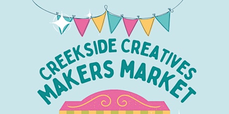 Creekside Creatives Makers Market and Live Music with Brian Clay