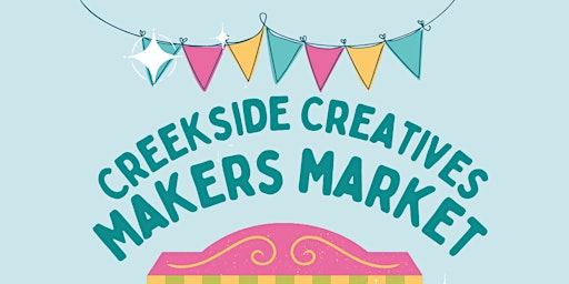 Imagem principal de Creekside Creatives Makers Market and Live Music with Brian Clay
