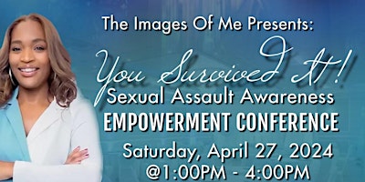 Image principale de You Survived It Conference (Sexual Assault Awareness)