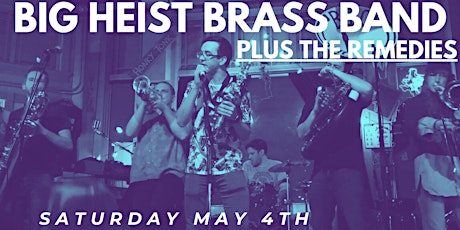 Big Heist Brass Band plus The Remedies primary image
