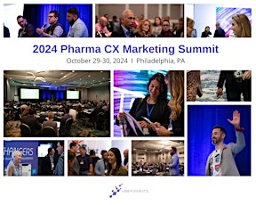 2024 Pharma CX Marketing Summit