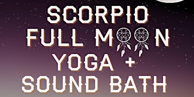 Imagem principal do evento Scorpio Full Moon Yoga and Sound Bath