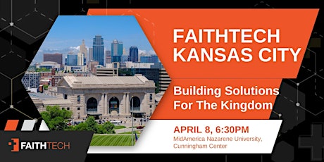 FaithTech KC - Building Solutions For The Kingdom primary image