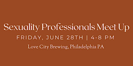 Sexuality Professionals Meet Up: 6/28