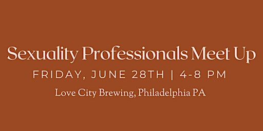 Sexuality Professionals Meet Up: 6/28 primary image