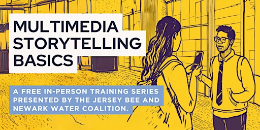 Immagine principale di Multimedia Storytelling Basics, Session 1: Community Media 101 