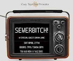 Imagen principal de Sewerbitch! w/special guest Sarah June