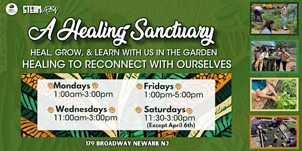 Heal, Grow, & Learn w/ Us in the Garden!