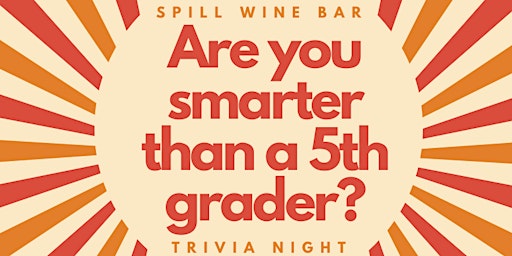 Imagem principal do evento Are You Smarter Than A 5th Grader Trivia