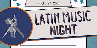 Primaire afbeelding van Latin Music Night - April 2024