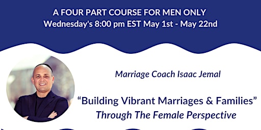 Hauptbild für “Building Vibrant Marriages & Families” Through The Female Perspective