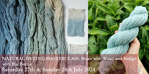 Imagem principal do evento Natural Dyeing Masterclass: Blues with Woad and Indigo