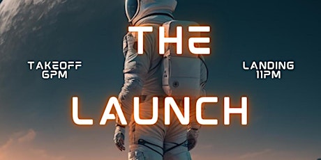 THE LAUNCH