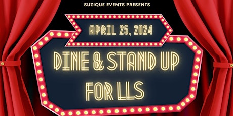 DINE & STAND UP FOR LLS