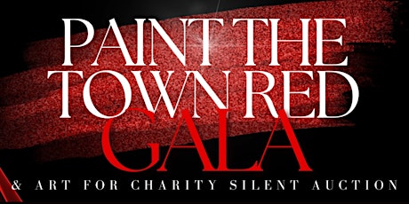 2nd Annual Paint The Town Red Gala, Art For Charity Auction