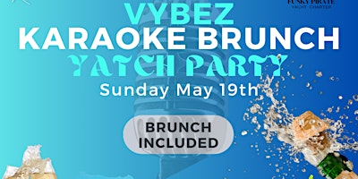 Primaire afbeelding van Vybez Karaoke Brunch Yacht Party