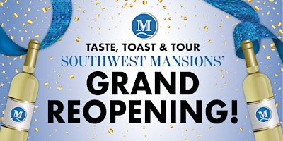 Imagem principal do evento Southwest Mansions Grand Reopening!