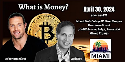 Hauptbild für What is Money? A Fireside Chat with Robert Breedlove and Avik Roy