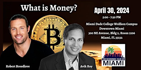 What is Money? A Fireside Chat with Robert Breedlove and Avik Roy