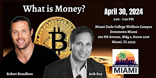 Image principale de What is Money? A Fireside Chat with Robert Breedlove and Avik Roy