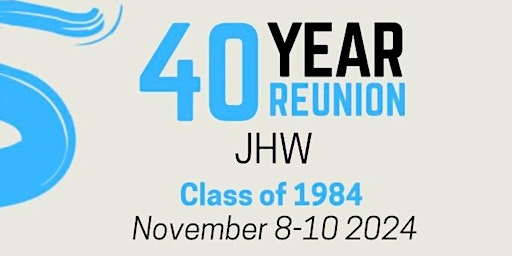 Primaire afbeelding van Jefferson Huguenot Wythe (JHW) Class of 1984 - 40 Year Reunion SNEAKER BALL