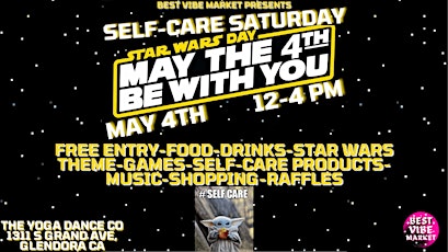 May the 4th be with you Self-care Saturday