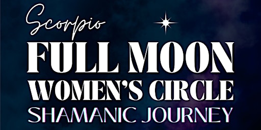 Image principale de Full Moon Womens Circle - Shamanic Journey