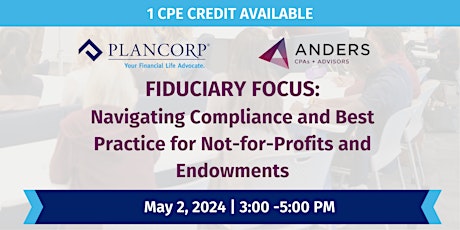 CPE Credit Event: Fiduciary + Compliance Best Practices for NFPs
