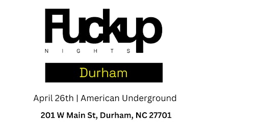 Imagen principal de Fuckup Nights Durham | Vol. 3