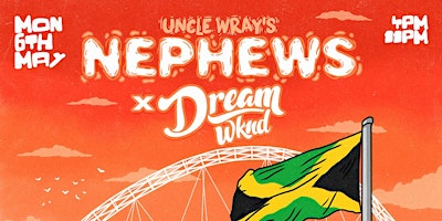Imagem principal do evento Uncle Wray's Nephews x Dream Weekend | Boxpark Wembley