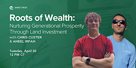 Roots of Wealth: Nurturing Generational Prosperity Through Land Investments