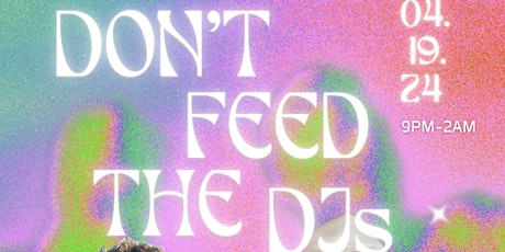 Don't Feed the DJs feat. Splitpea