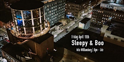 Primaire afbeelding van Sleepy & Boo all-night  - Free - Water Tower - Friday April 19th