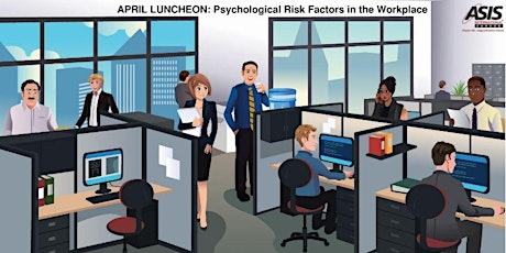 April Luncheon - Psychological Risk Factors in the Workplace