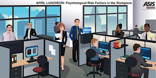 Hauptbild für April Luncheon - Psychological Risk Factors in the Workplace