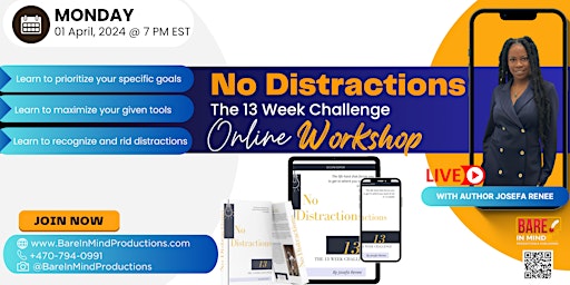 Primaire afbeelding van No Distractions: The 13 Week Challenge Workshop