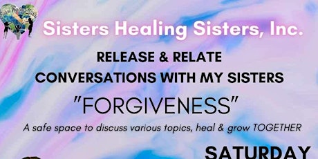 Release & Relate: Conversations With My Sisters