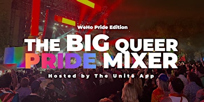 The BIG Queer Pride Mixer: WeHo Pride Edition