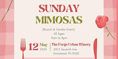 Sunday Mimosas (Brunch & Vendor Event) at The Forge Urban Winery