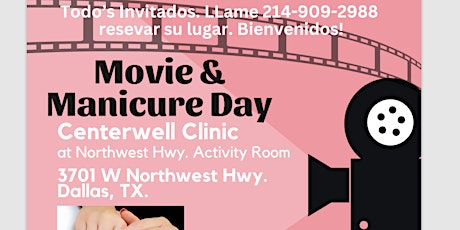 CenterWell NW Dallas Presents - "Movie & Manicure"