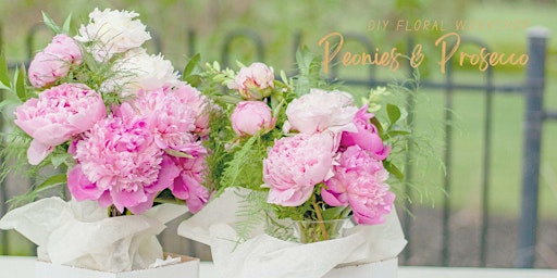 Imagem principal do evento DIY Floral Workshop: Peonies & Prosecco