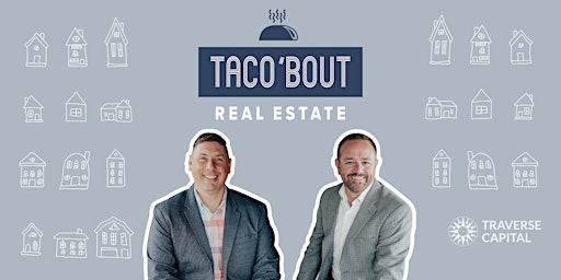 Hauptbild für Taco 'bout' Real Estate Tuesday: From House Flipper to Industrial Developer