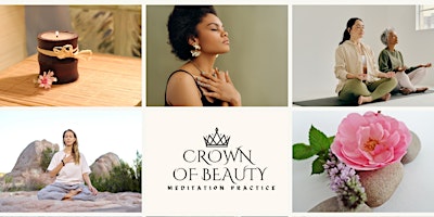 Image principale de Crown of Beauty Meditation Practice- Spring Clean Your Mind, Body & Spirit