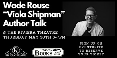 Immagine principale di Author Talk with Wade Rouse "Viola Shipman" 