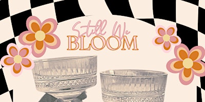 Imagem principal do evento Still We Bloom