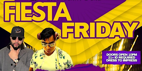 FIESTA FRIDAY Featuring DJ PStar & DJ Wave