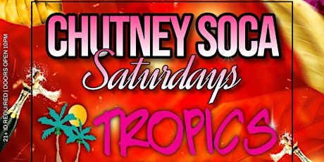 CHUTNEY SOCA SATURDAYS Featuring DJ PG & DJ Amjad