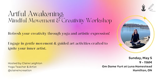 Primaire afbeelding van Artful Awakening: Mindful Movement + Creativity Workshop