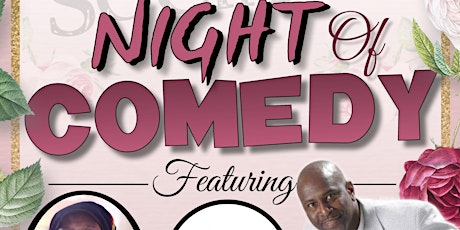 Night of Comedy ~ Mother's Day Weekend!